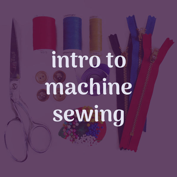 intro to machine sewing lesson